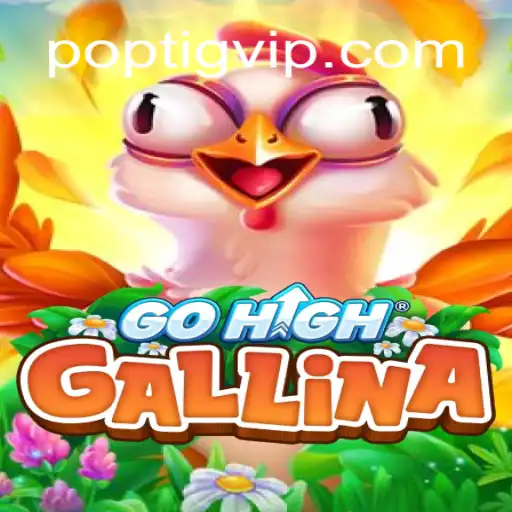 Explorando o Universo de GoHighGallina: Um Novo Fenômeno de Jogo
